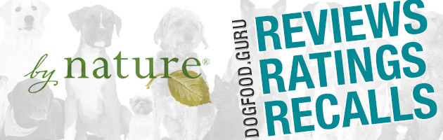 By Nature Dog Food Reviews, Ratings & Recalls